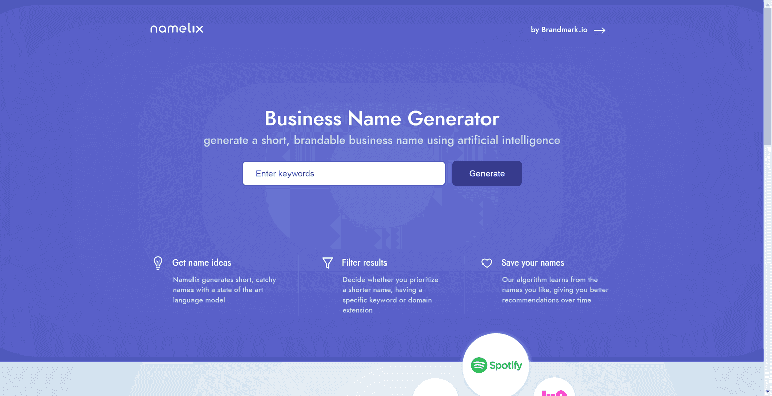 Namelix uses AI to create a short, branded company name. Search for domain name availability and immediately generate a logo for your new business.